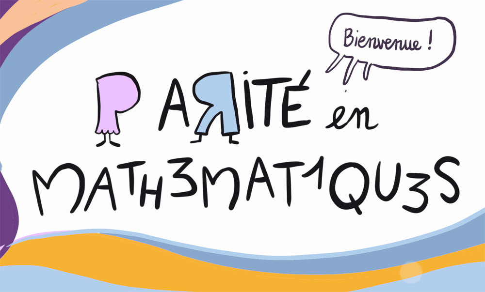 Parité en mathématiques, la lettre P ayant une jupe et la lettre R un pantalon. Une bulle dit bienvenue. 